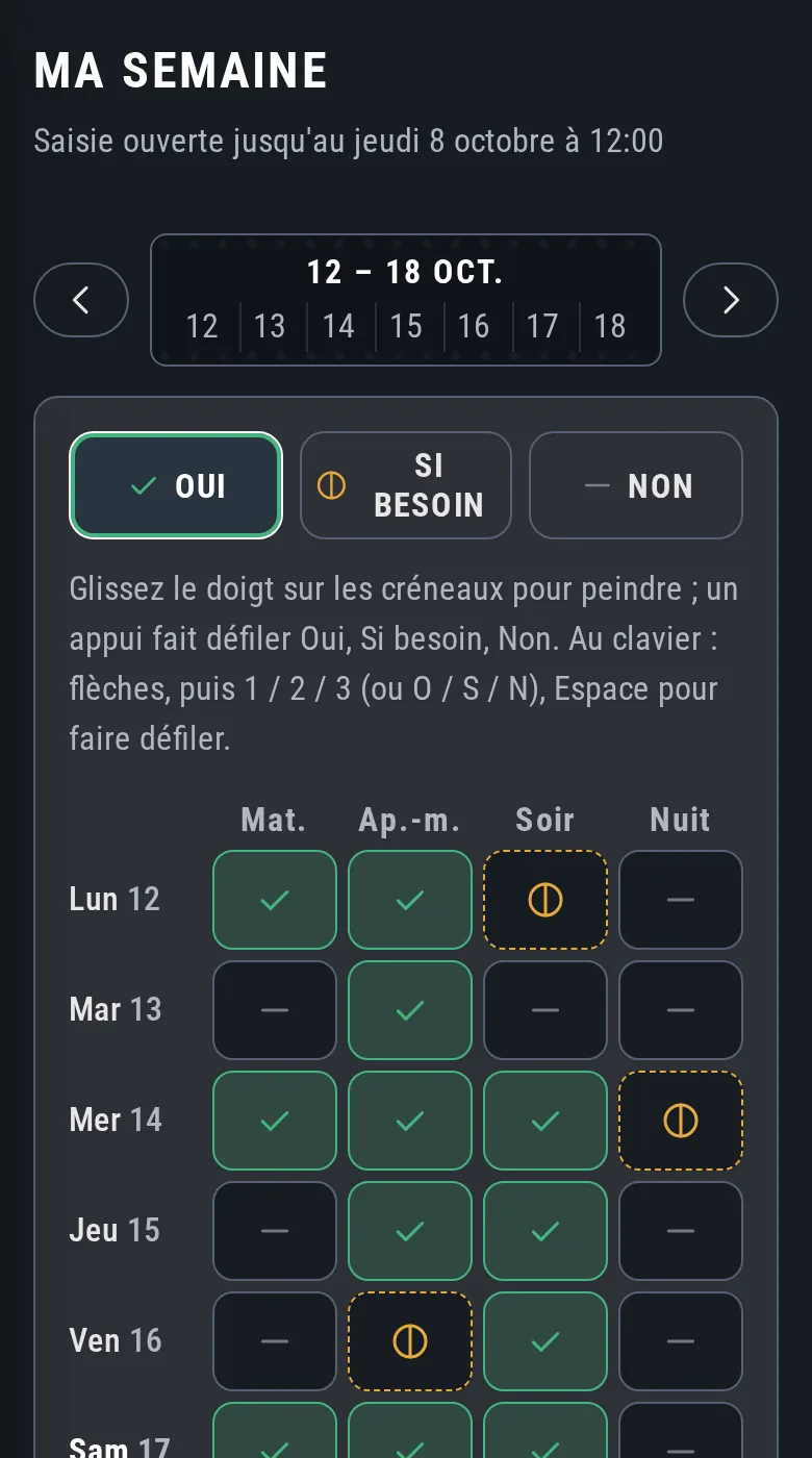 Capture réelle de l'écran « Ma semaine » sur téléphone : choix Oui, Si besoin, Non, puis la grille de la semaine où chaque créneau (matin, après-midi, soir, nuit) porte une coche, un demi-cercle ou un tiret.